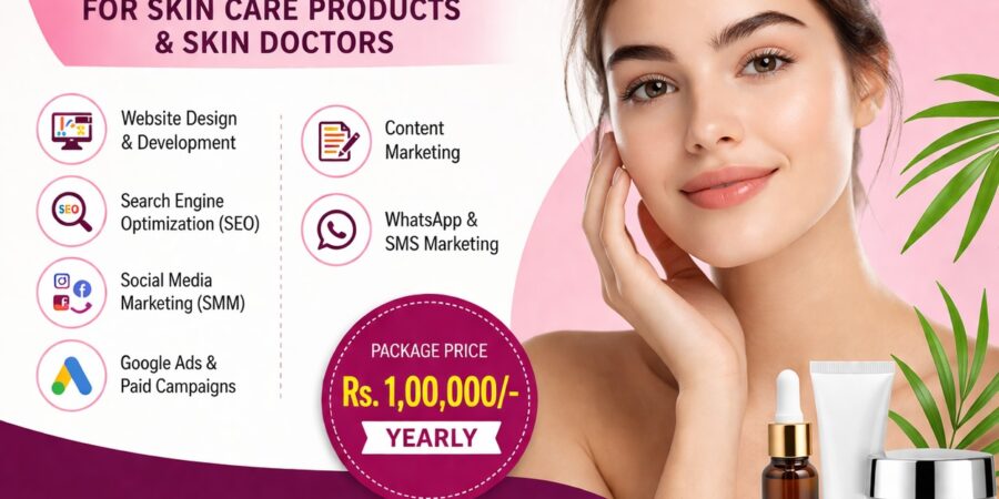 Digital marketing for skin care products and skin Doctors